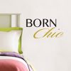 Picture of Born Chic Wall Quote Decals