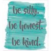 Picture of Be Silly, Honest & Kind   Wall Quote Decals