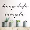 Picture of Keep Life Simple Wall Quote Decals