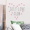 Picture of Self Love Club Wall Quote Decals