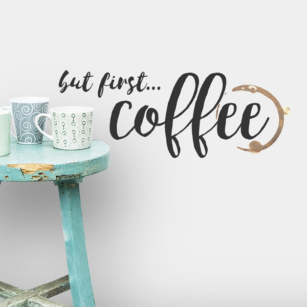 Picture of But First Coffee Wall Quote Peel and Stick Decals